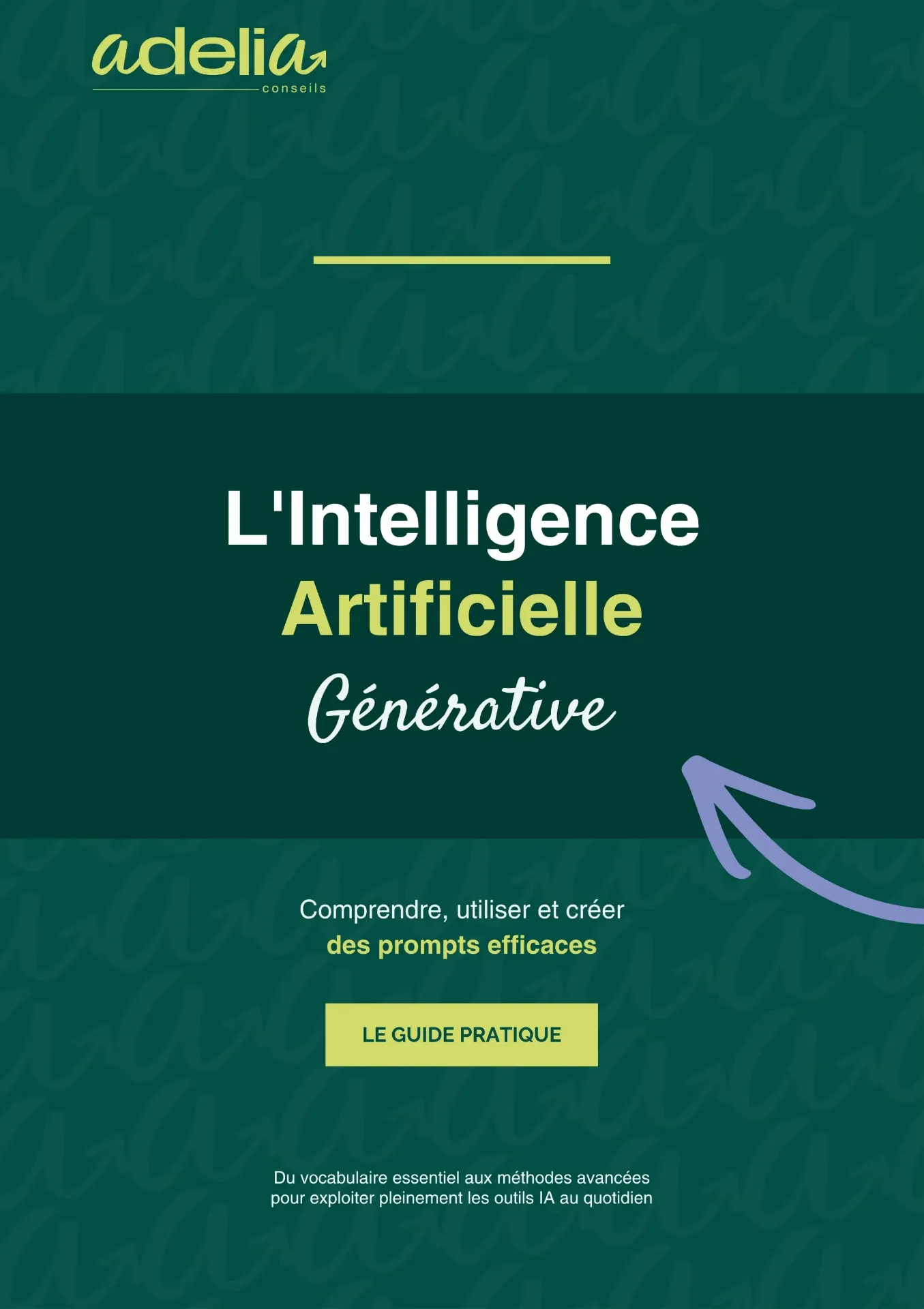 Ebook : L’Intelligence Artificielle Générative – Le Guide Pratique