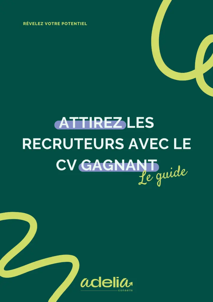 Attirez les recruteurs avec un CV gagnant + BONUS : rédiger une lettre de motivation